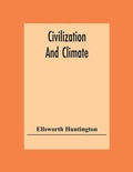 Cover: Civilization And Climate - ALPHA EDITION
