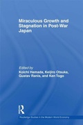 Cover: Miraculous Growth and Stagnation in Post-War Japan - Routledge