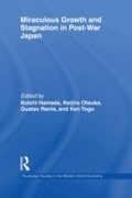 Cover: Miraculous Growth and Stagnation in Post-War Japan - Routledge