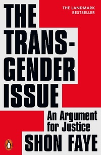 Abbildung von: The Transgender Issue - Penguin Books Ltd