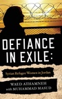 Bild: Defiance in Exile - University of Notre Dame Press