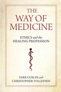 Cover: The Way of Medicine - University of Notre Dame Press