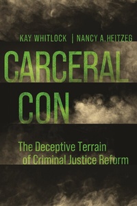 Enlarge image Cover: Carceral Con - University of California Press