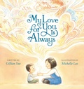 Cover: My Love for You Is Always - Philomel Books,U.S.