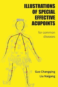 Abbildung von: Illustrations Of Special Effective Acupoints for common Diseases - Heart Space Publications