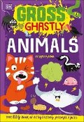 Cover: Gross and Ghastly: Animals - DK Children