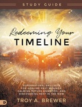 Cover: Redeeming Your Timeline Study Guide - Destiny Image