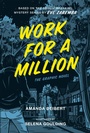Cover: Work for a Million (Graphic Novel) - McClelland & Stewart