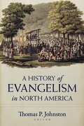 Cover: A History of Evangelism in North America - Kregel Publications,U.S.
