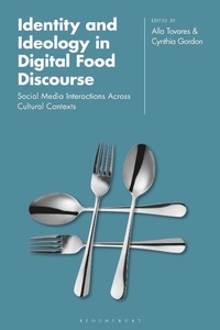 Abbildung von: Identity and Ideology in Digital Food Discourse - Bloomsbury Academic