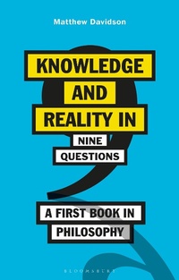 Enlarge image Cover: Knowledge and Reality in Nine Questions - Bloomsbury Academic