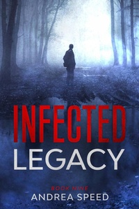 Enlarge image Cover: Infected: Legacy - Andrea Speed