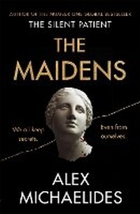 Enlarge image Cover: The Maidens - Weidenfeld & Nicolson