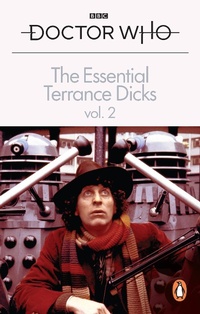 Enlarge image Cover: The Essential Terrance Dicks Volume 2 - BBC Books