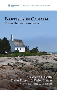 Enlarge image Cover: Baptists in Canada - Wipf & Stock Publishers