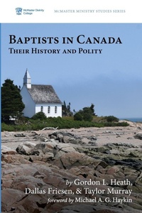 Enlarge image Cover: Baptists in Canada - Wipf & Stock Publishers