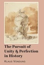 Cover: Pursuit of Unity and Perfection in History - St Augustine's Press