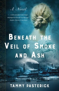 Abbildung von: Beneath the Veil of Smoke and Ash - She Writes Press