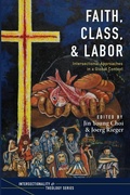 Cover: Faith, Class, and Labor - Wipf & Stock Publishers