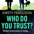 Cover: Who Do You Trust? - Boldwood Books Ltd