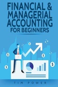 Cover: Financial & Managerial Accounting For Beginners - 17 Books Publishing