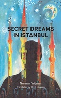 Cover: Secret Dreams in Istanbul - Anthem Press