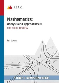 Enlarge image Cover: Mathematics: Analysis and Approaches HL - Peak Study Resources Ltd