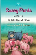 Cover: Sassy Pants LEARNS To Take Care Of Others - Summers Island Press