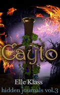 Cover: Cayto (hidden journals, #3) - Hidden Journals