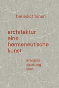 Cover: Architektur - eine hermeneutische Kunst - Park Books
