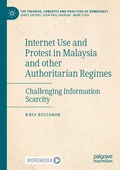 Cover: Internet Use and Protest in Malaysia and other Authoritarian Regimes - Palgrave Macmillan