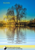 Cover: Die Kunst, sich selbst zu heilen - BoD - Books on Demand