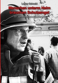 Abbildung von: Menschen unterm Helm brauchen Schutzengel - BoD - Books on Demand