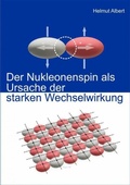 Cover: Der Nukleonenspin als Ursache der Starken Wechselwirkung - epubli