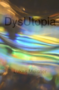 Enlarge image Cover: DysUtopia - epubli