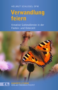 Abbildung von: Verwandlung feiern - Pustet, F