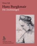 Cover: Hans Burgkmair. Die Zeichnungen - Deutscher Verlag f&uuml;r Kunstwissenschaft