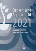 Cover: Landwirtschaft - Der kritische Agrarbericht. Daten, Berichte, Hintergr&uuml;nde,... / Landwirtschaft - Der kritische Agrarbericht 2021 - Abl Bauernblatt