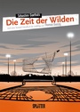 Cover: Die Zeit der Wilden - Splitter-Verlag