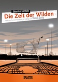 Cover: Die Zeit der Wilden - Splitter-Verlag