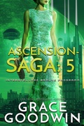 Cover: Ascension Saga: 5 - Grace Goodwin