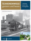 Cover: Zeitreise durch das Ruhrgebiet - Verlagsgruppe Bahn