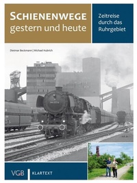 Enlarge image Cover: Zeitreise durch das Ruhrgebiet - Verlagsgruppe Bahn