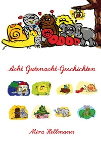 Abbildung von: Acht Gutenacht-Geschichten - Papierfresserchens MTM-Verlag - Herzsprung-Verlag