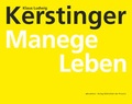 Cover: Klaus Ludwig Kerstinger - Manege Leben - Bibliothek der Provinz