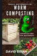 Cover: Basics and Benefits of Worm Composting - Bn Publishing