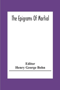 Enlarge image Cover: The Epigrams Of Martial - ALPHA EDITION