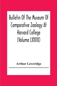 Abbildung von: Bulletin Of The Museum Of Comparative Zoology At Harvard College (Volume Lxxix) Scientific Results Of An Expedition To Rain Forest Regions In Eastern Africa; (I) New Reptiles And Amphibians From East Africa - ALPHA EDITION