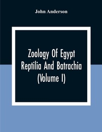 Abbildung von: Zoology Of Egypt; Reptilia And Batrachia(Volume I) - ALPHA EDITION