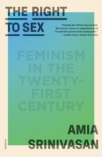 Abbildung von: The Right to Sex - Farrar, Straus and Giroux